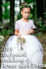 2016 Backyard Wedding/Flower Girl Dress of the Year